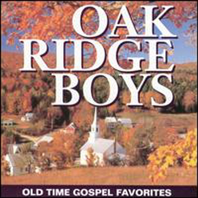 Oak Ridge Boys - Old Time Gospel Favorites (CD)