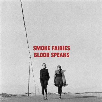 Smoke Fairies - Blood Speaks (2CD)