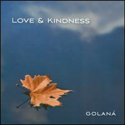 Golana - Love &amp; Kindness (CD)