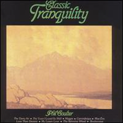 Phil Coulter - Classic Tranquility (Digipack)(CD)