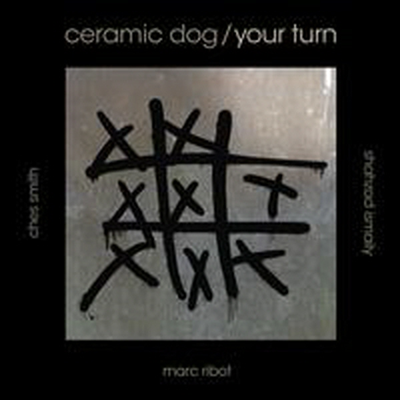 Marc Ribot&#39;s Ceramic Dog - Your Turn (LP)