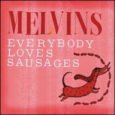 Melvins - Everybody Loves Sausages (CD)