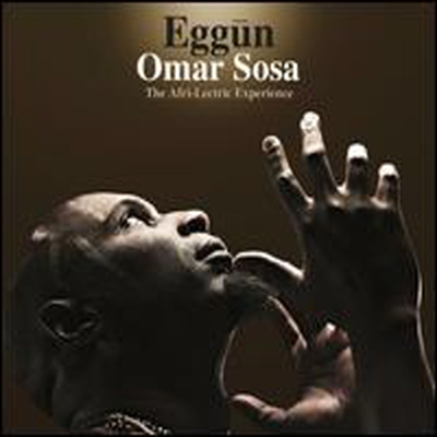 Omar Sosa - Eggun: The Afri-Lectric Experience (CD)