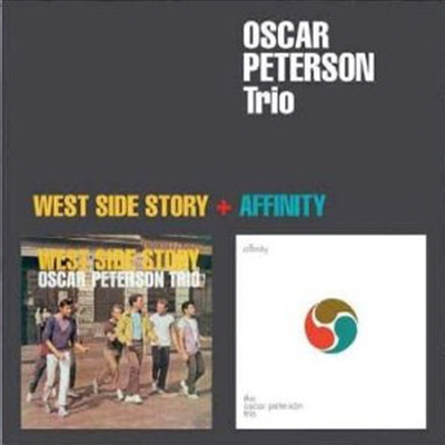 Oscar Peterson Trio - West Side Story/Affinity (Remastered)(2 On 1CD)(CD)