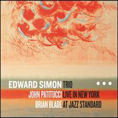 Edward Simon Trio - Trio Live In New York At Jazz Standard (Digipack)(CD)