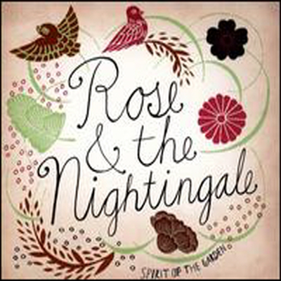 Rose & The Nightingale - Spirit Of The Garden (CD)