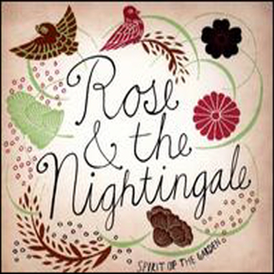 Rose &amp; The Nightingale - Spirit Of The Garden (CD)