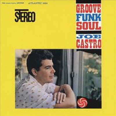 Joe Castro - Groove Funk Soul (24Bit Remastered)(Ltd. Ed)(일본반)(CD)