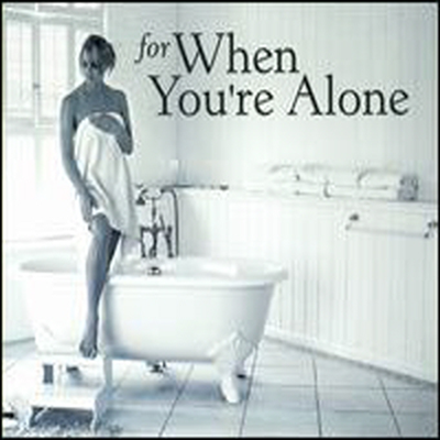 고독을 달래주는 고전 음악 (For When You&#39;re Alone)(CD) - 여러 연주가