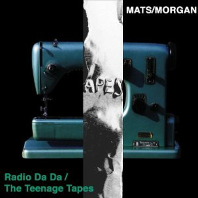 Mats/Morgan - Radio Da Da / The Teenage Tapes (2CD)