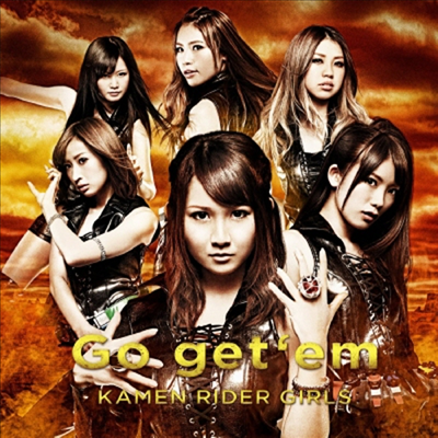假面ライダ-Girls (가면라이더 걸스) - Go Get'em (CD+DVD) (초회한정반)