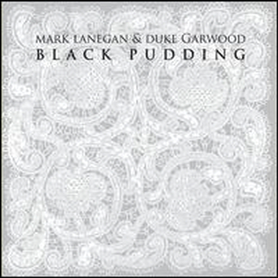 Mark Lanegan / Duke Garwood - Black Pudding (Digipack)(CD)