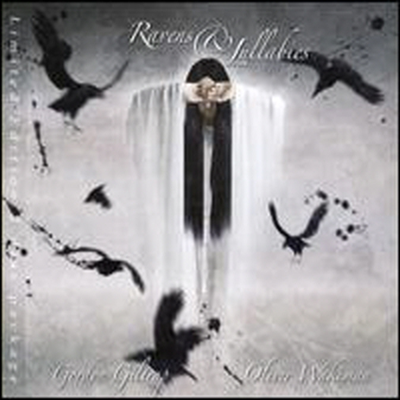 Gordon Giltrap/Oliver Wakeman - Ravens &amp; Lullabies (Remastered)(Expanded Edition)(Ltd. Ed)(2CD)