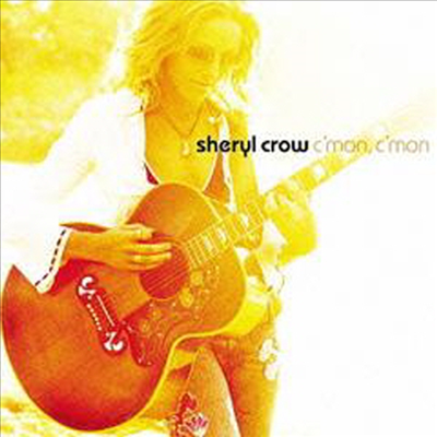 Sheryl Crow - C'mon C'mon (3 Bonus Tracks)(SHM-CD)(일본반)