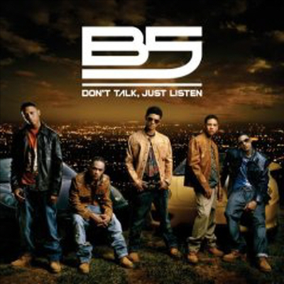 B5 - Don't Talk, Just Listen (CD-R)