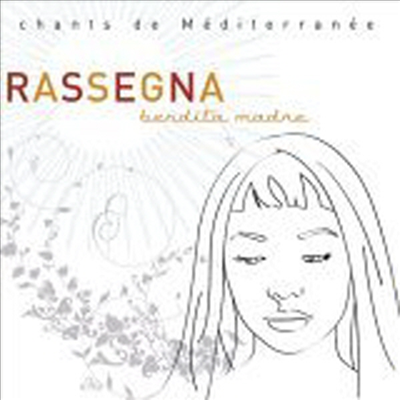 Rassegna (라세냐 ) - Bendita Madre(은총의 마리아)(CD)