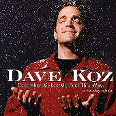 Dave Koz - December Makes Me Feel This (CD-R)