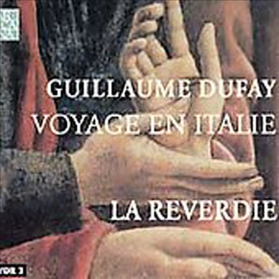 기욤 뒤파이 : 이탈리아 여행 - 15세기 칸초나, 모테트와 발라타집 (Voyage en Italie)(CD) - La Reverdie