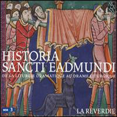 성 에아드문디 이야기 - 중세 극적인 전례음악의 재현 (Historia Sancti Eadmundi)(CD) - La Reverdie