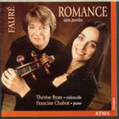 포레 : 첼로로 연주하는 가곡집 -로망스 (Faure : Romance Sans Paroles)(CD) - Francine Chabot