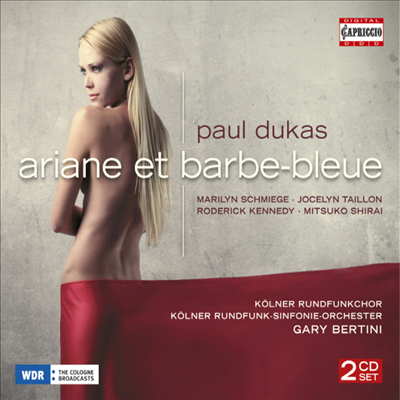 뒤카 : 아리안느와 푸른 수염 (Dukas : Ariane et Barbe-Bleue) (2CD) - Gary Bertini