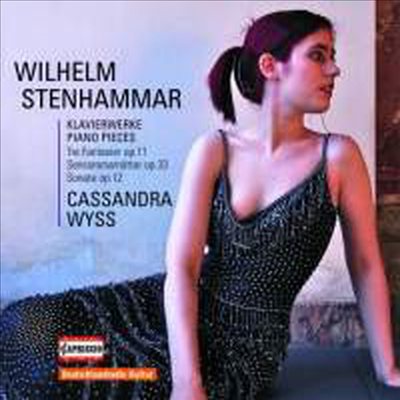 스텐함마르: 피아노 소나타 3번, 3개의 환상곡 & 늦은 여름밤 (Stenhammar: Piano Sonata No.3, Three Fantasies, Op.11 & Late Summer Nights Op.33)(CD) - Cassandra Wyss