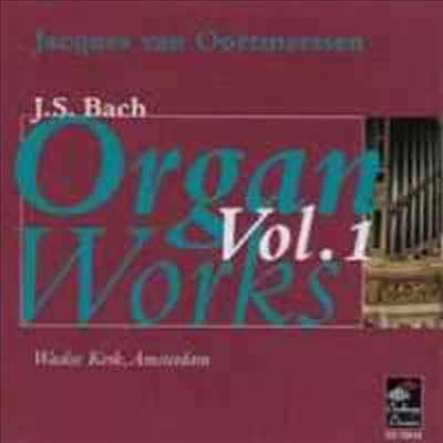 바흐 : 오르간 전집 1집 - 전주곡과 푸가 BWV545, 541, 544, 소나타BWV 527 &amp; 콘체르토BWV596 (Bach : Organ Works Vol.1)(CD) - Jacques van Oortmerssen
