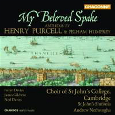 My Beloved Spake - 퍼셀 &amp; 험프리 성가집 (Anthems by Henry Purcell &amp; Pelham Humfrey)(CD) - Andrew Nethsingha