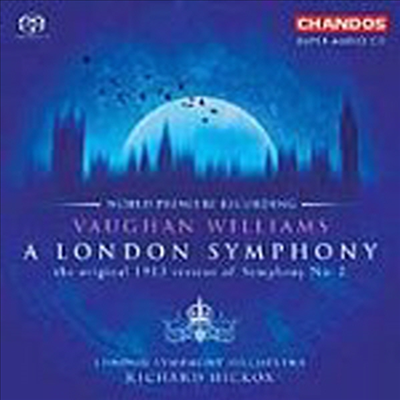 본 윌리암스 : 교향곡 2번 &#39;런던&#39; (Vaughan Williams : Symphony No.2 &#39;A London Symphony&#39;) (SACD Hybrid) - Richard Hickox