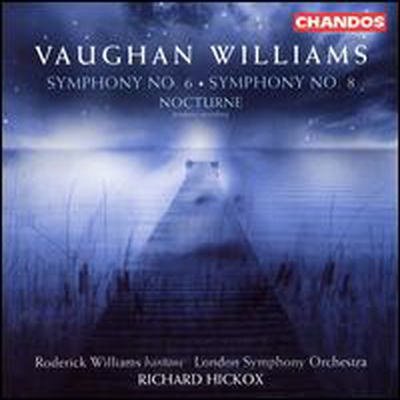 본 윌리암스 : 교향곡 6, 8번 & 야상곡 (Vaughan Williams: Symphony No.6 ,8 & Nocturne)(CD) - Richard Hickox