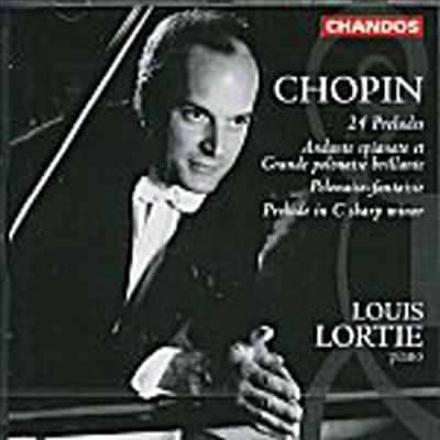 쇼팽 : 24 프렐류드, 안단테 스피아나토, 포로네이즈 환상곡 (Chopin : 24 Prelude, Andante Spinato Op.22, Polonaise-Fantasie Op.61)(CD) - Louis Lortie