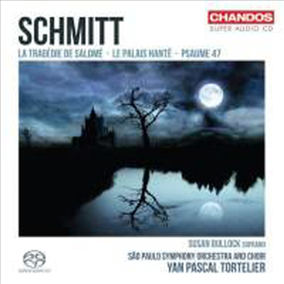 플로랑 슈미트 : 살로메의 비극 Op.50, 유령의 집 Op.49 & 시편 47번 Op.38 (Florent Schmitt Psaume 47, La Tragedie De Salome & Le Palais Hante) (SACD Hybrid) - Yan Pascal Tortelier