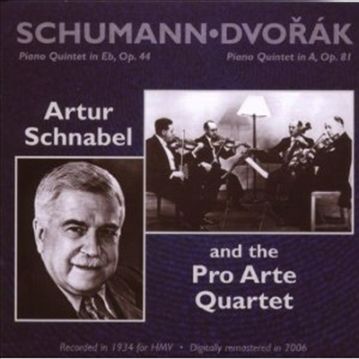 슈만 & 드보르작: 피아노 오중주 (Schumann & Dvorak: Piano quintet)(CD) - Arthur Schnabel