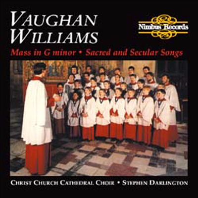 본 윌리엄스 : G단조 미사, 종교 음악과 세속 음악집 (Vaughan Williams : Mass in G minor, Sacred and Secular Songs)(CD) - Stephen Darlington