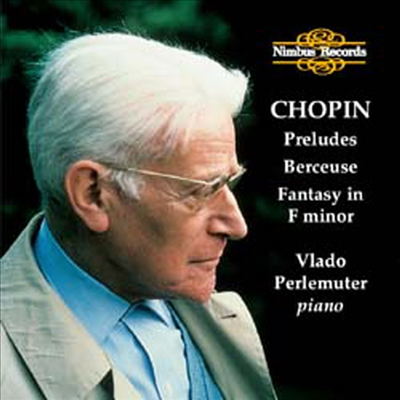 쇼팽 : 전주곡, 환상곡 (Chopin : Preludes Op.28, Berceuse Op.57, Fantasy Op.49)(CD) - Vlado Perlemuter