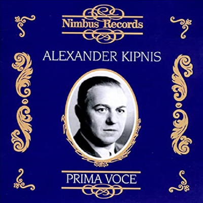 알렉산더 키프니스 - 러시아 오페라 아리아 (Alexander Kipnis - Prima Voce)(CD) - Alexander Kipnis