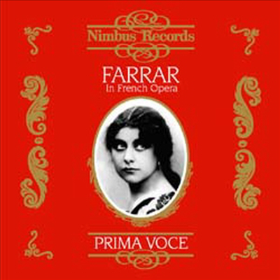 제럴딘 파라 - 프랑스 오페라 아리아 (Geraldine Farrar - In French Opera)(CD) - Geraldine Farrar