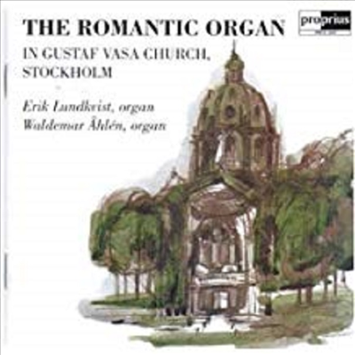 구스타프 바사 교회의 로맨틱 오르간 (The Romantic Organ in Gustaf Vasa Church, Stockholm)(CD) - Erik Lundkvist