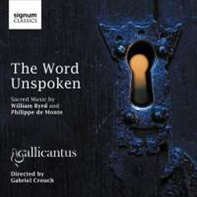 The Word Unspoken - 윌리엄 버드와 필리페 드 몬테의 작품집 (CD) - Gabriel Crouch