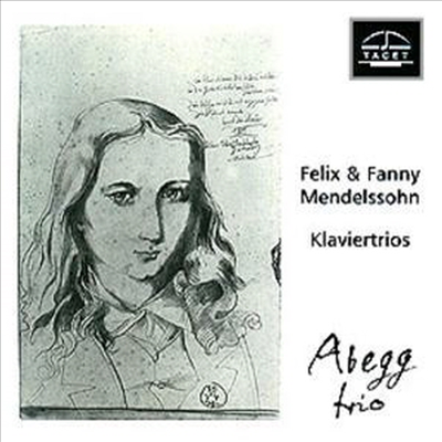 멘델스존, 파니 멘델스존 : 피아노 삼중주 (Felix &amp; Fanny Mendelssohn : Piano Trios)(CD) - Abegg Trio