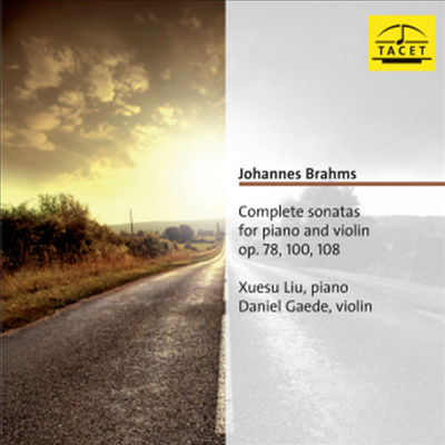 브람스 : 바이올린 소나타 전곡 (Brahms : Violin Sonatas Nos.1-3, complete)(CD) - Daniel Gaede