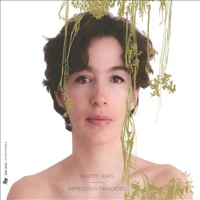 프랑스 인상주의 플루트 작품집 (Impressions francaises - Music for Flute)(CD) - Juliette Hurel