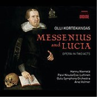 Olli Kortekangas : Messenius and Lucia - Arvo Volmer