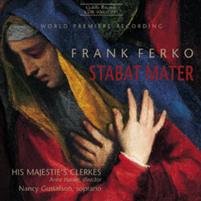 프랑크 훼르코 : 스타바트 마테르 (Frank Ferko : Stabat Mater)(CD) - Nancy Gustafson