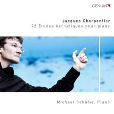 자크 샤르팡티에: 피아노를 위한 74개의 카르나티크 연습곡 (Jacques Charpentier: 72 Etudes karnatiques) (3CD)(CD) - Michael Schafer