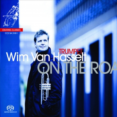 On the road - 트럼펫을 위한 다채로운 음악들 (SACD Hybrid) - Wim Van Hasselt