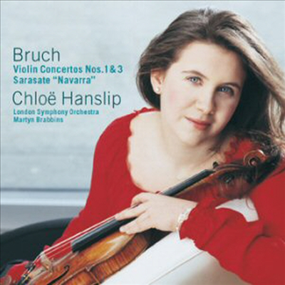 브루흐 : 바이올린 협주곡 1, 3번 (Bruch : Violin Concerto No.1 &amp; No.3) - Chloe Hanslip