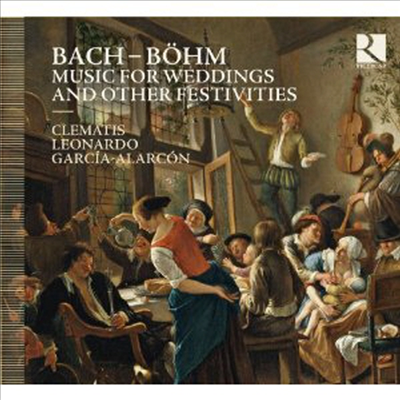 뵘: 칸타타 '나의 연인은 나의 것' & 바흐: 칸타타 '주께서 우리를 염려하시는 도다 & 요한 크리스토프 바흐: 칸타타 '그대 아름다운 나의 사랑' (Bach & Bohm: Music for Weddings and Other Festivities)(CD) - Le