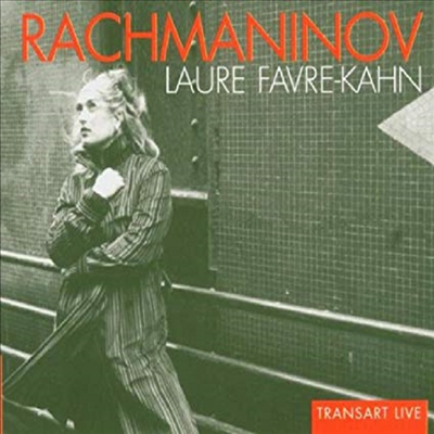라흐마니노프 : 소나타 2번, 전주곡 (Rachmaninov : Sonata No.2 Op.36, Preludes) - Laure Favre-Kahn