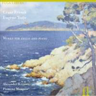 프랑크 : 첼로 소나타, 녹턴 &amp; 이자이 : 자장가, 비극적인 시 (Franck &amp; Ysaye : Works for Piano and Cello)(CD) - Alexander Kniazev